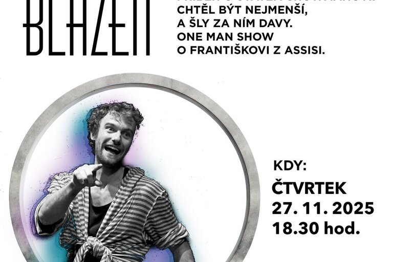 František Blázen - příběh o svatém showmanovi (27. 11. 2025) 