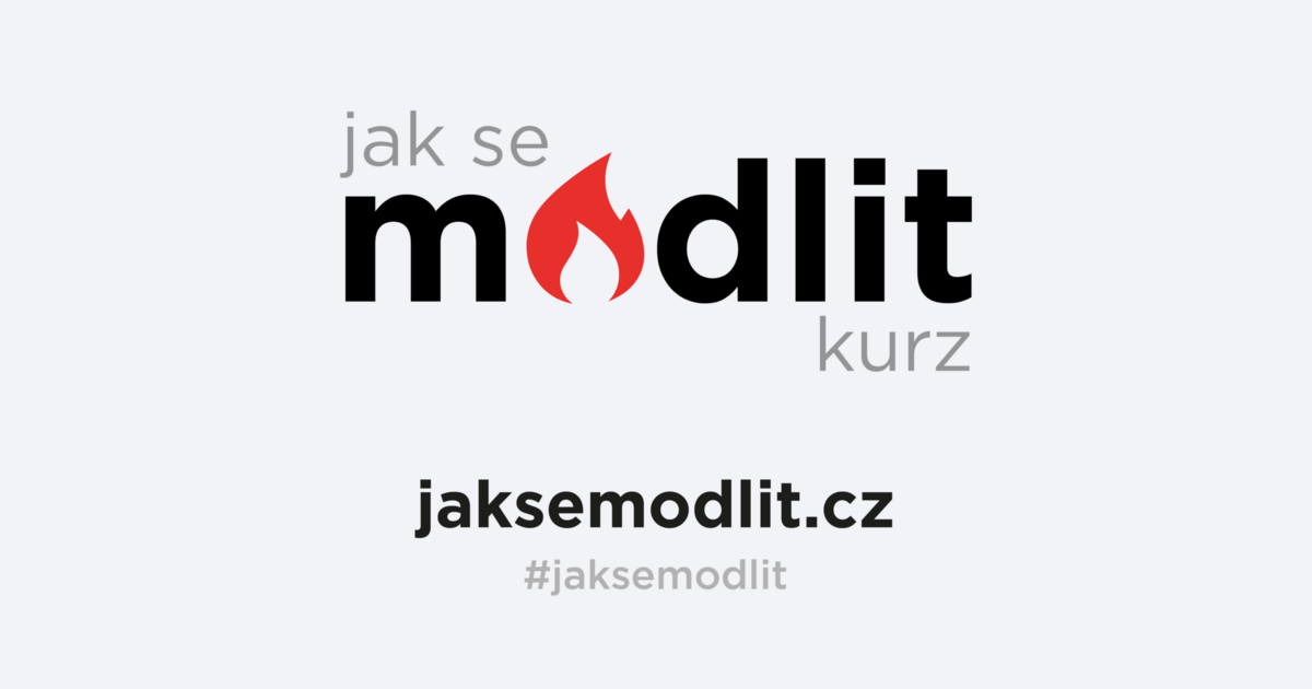 Pot Modlit Kurs: Jak se modlit
